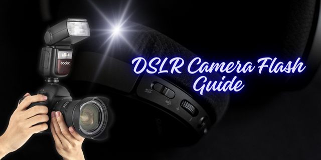 DSLR Camera Flash Guide: Built-in vs. External