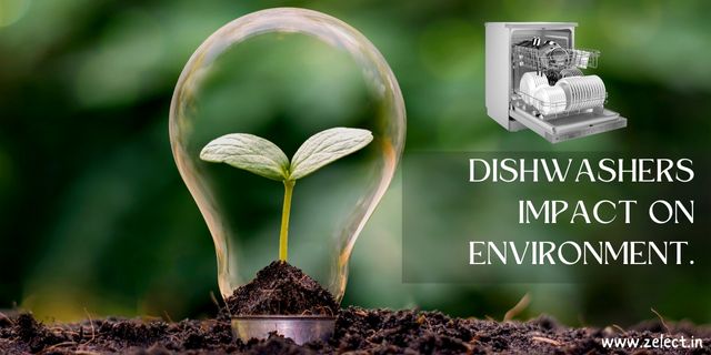 Are Dishwashers bad for the environment? The Environmental Impact of Dishwashers.