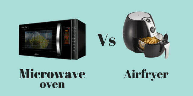 Microwave Oven vs Airfryer