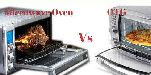 Microwave oven vs OTG