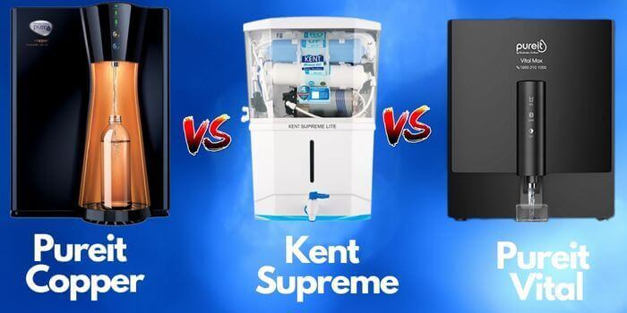 Pureit Copper+RO VS Kent Supreme VS Pureit Vital Max. Which one is the best water purifier to buy?